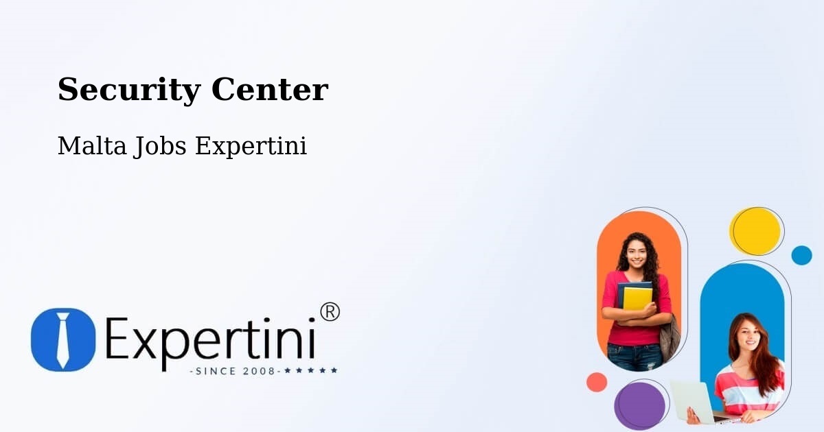 Security & Compliance – Saint Lucia - Malta Jobs Expertini